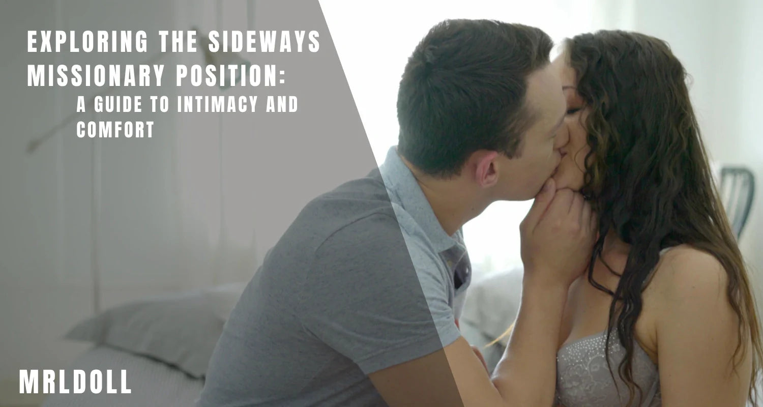 Image of Exploring the Sideways Missionary Position: A Guide to Intimacy and Comfort - MRLDOLL