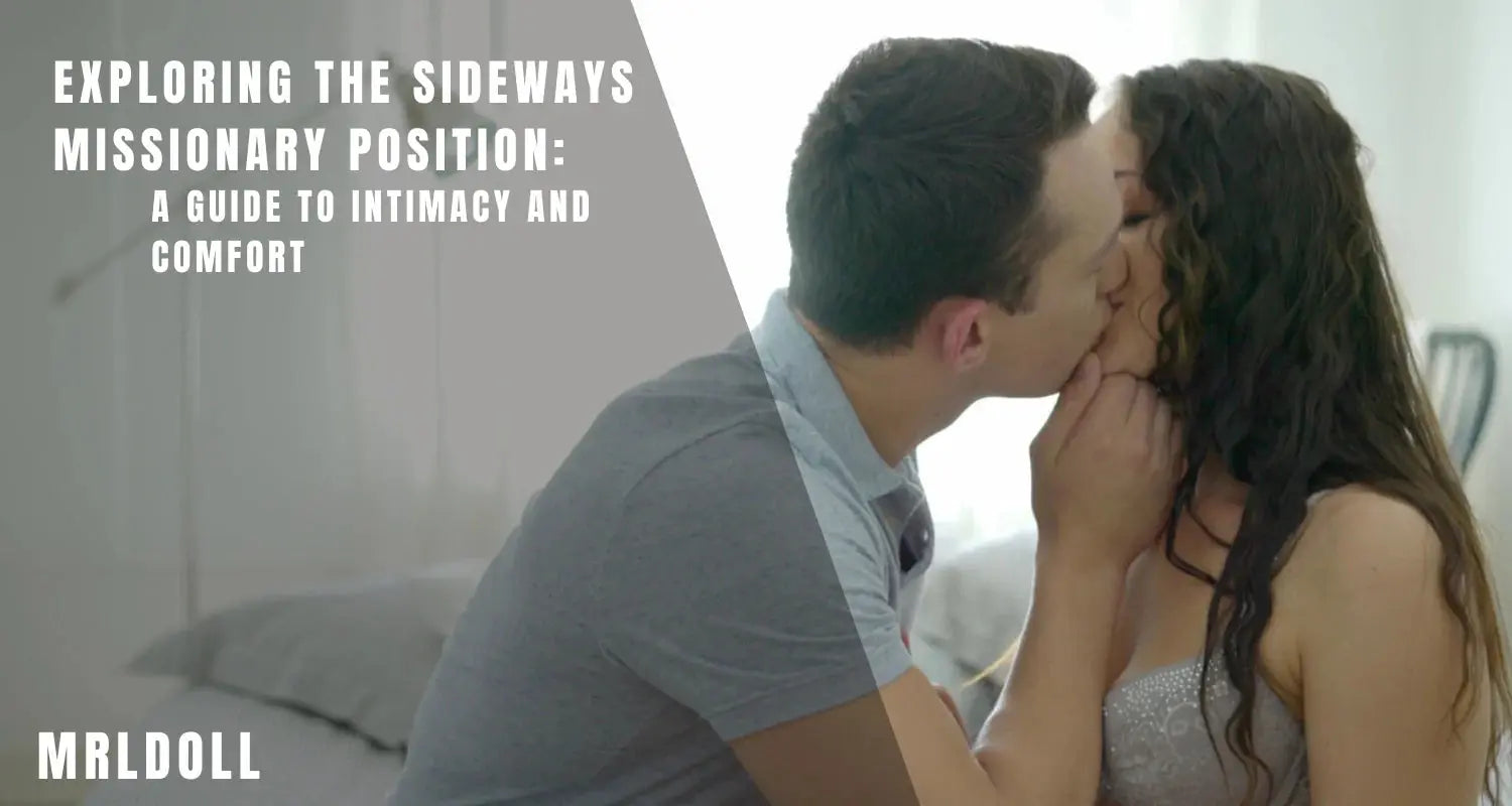 Image of Exploring the Sideways Missionary Position: A Guide to Intimacy and Comfort - MRLDOLL