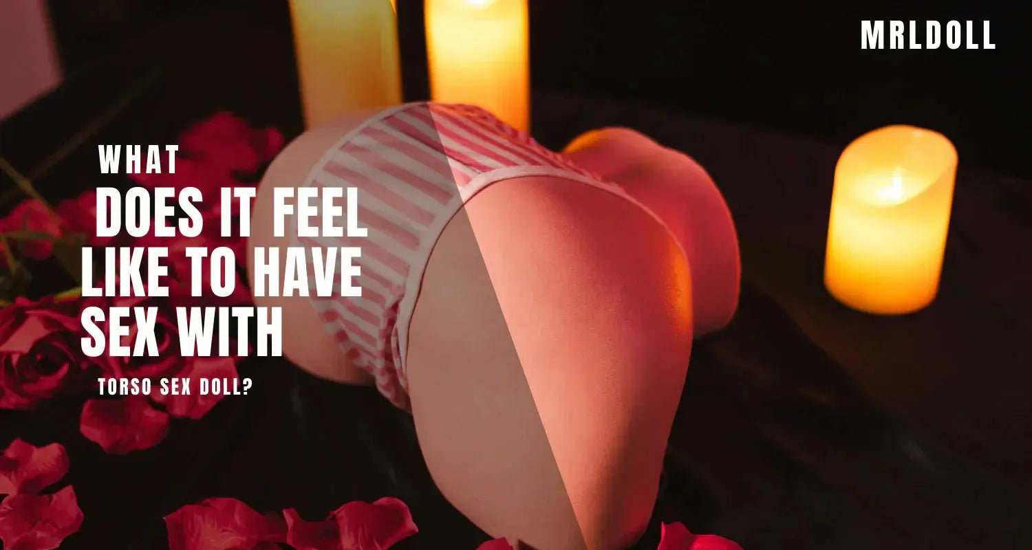 Image of What Does It Feel Like to Have Sex with a Torso Sex Doll? - MRLDOLL