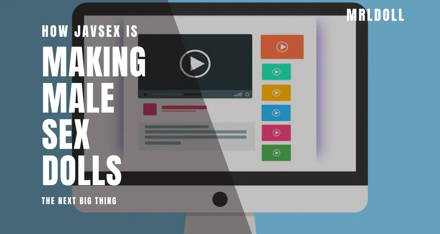 Image of How Javsex Is Making Male Sex Dolls The Next Big Thing - MRLDOLL