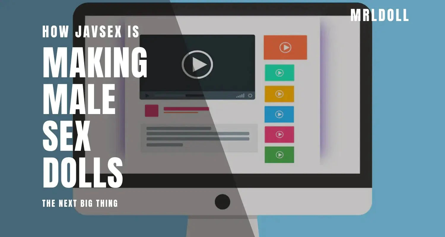 Image of How Javsex Is Making Male Sex Dolls The Next Big Thing - MRLDOLL