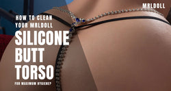 Image of How to Clean Your MRLDOLL Silicone Butt Torso for Maximum Hygiene?