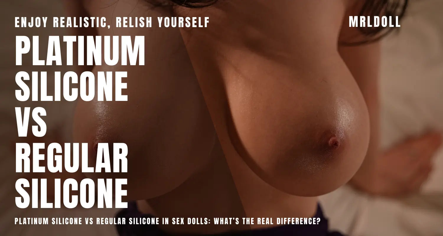 Image of Platinum Silicone vs Regular Silicone in Sex Dolls: What’s the Real Difference?