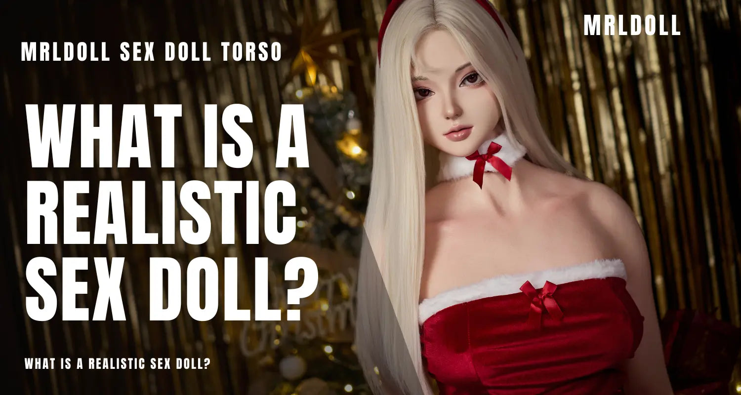 Image of What Is a Realistic Sex Doll?