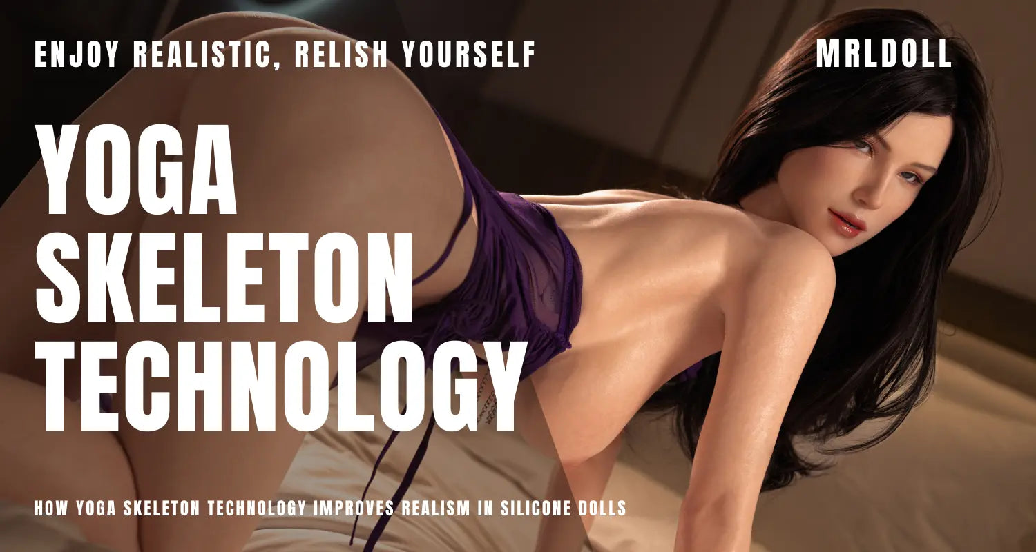 Image of How Yoga Skeleton Technology Improves Realism in Silicone Dolls