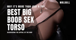 Image of Discovering the Appeal of the Ruki Sex Torso – Why It's More Than Just a Toy