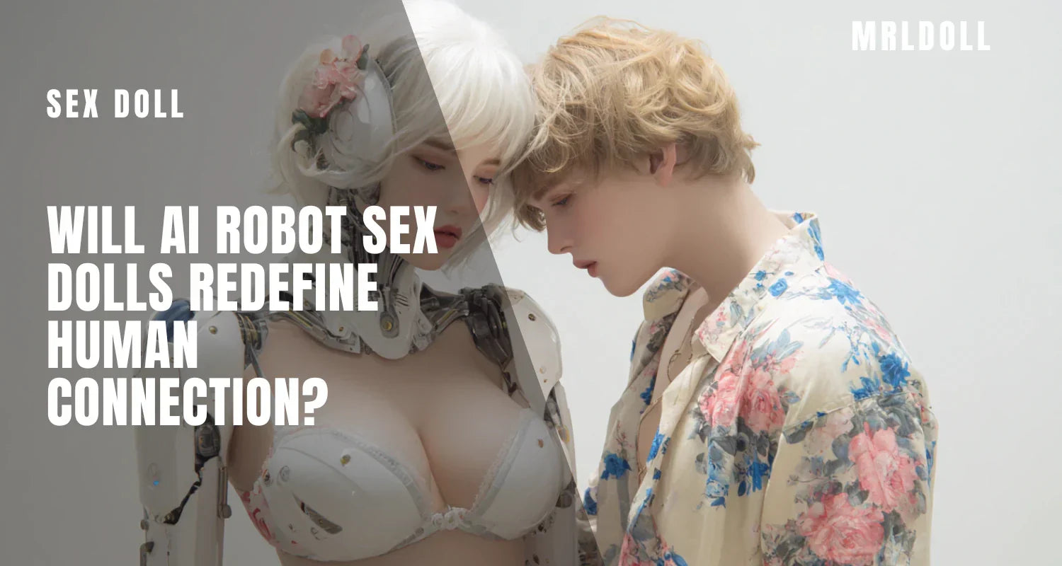 Image of Will AI Robot Sex Dolls Redefine Human Connection? - MRLDOLL